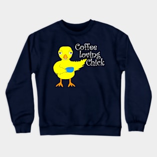 Coffee Chick White Text Crewneck Sweatshirt